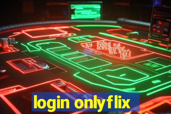 login onlyflix